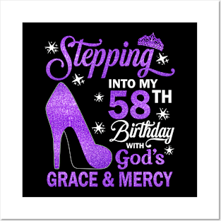 Stepping Into My 58th Birthday With God's Grace & Mercy Bday Posters and Art